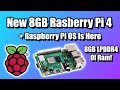 All New 8GB Raspberry Pi 4 Is Here! & Raspberry Pi OS