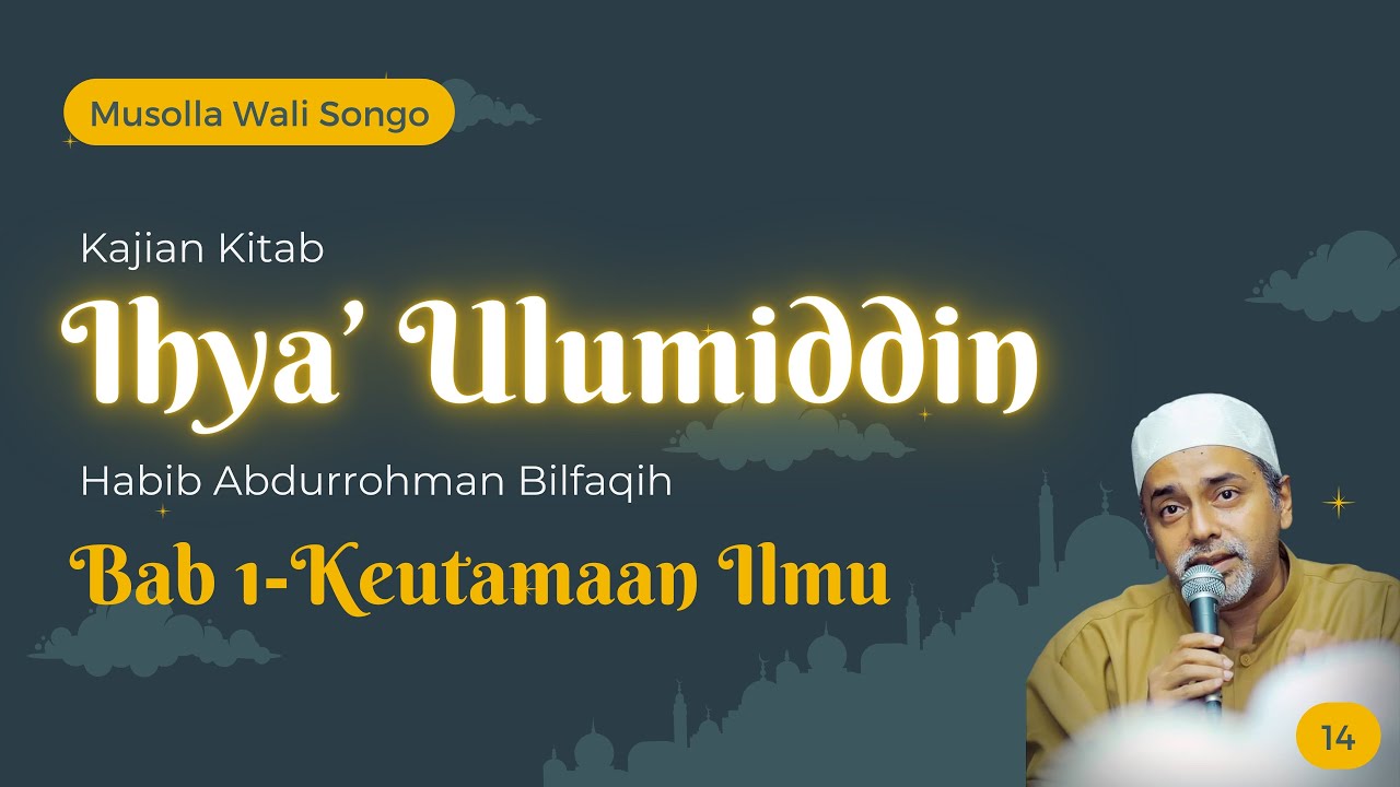 14. Ihya’ Ulumiddin-Keutamaan Ilmu