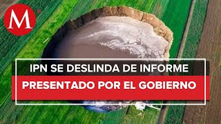 IPN se deslinda de estudio realizado al socavón de Puebla