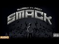 Smack official audio  slumboy x faizy  prod ay beats  latest hindi rap song 2023 