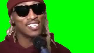 Future saying sensational green screen
