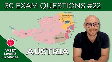AUSTRIA Wine: 40 WSET Level 3 in Wines Exam Questions | Thirsty and Wise I Video #22