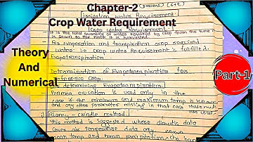 Chap-2 | Crop Water Requirement | Part-1| Irrigation Water Requirement|Theory|Numerical|TU|PU|PoU|KU