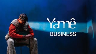 Yamê - Business (Officiel English Lyric Video)