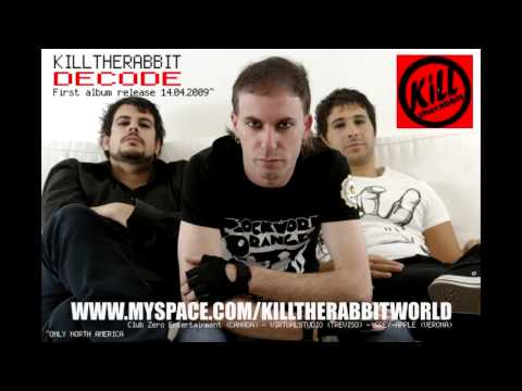 Killtherabbit Decode HD