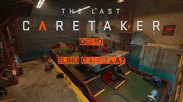 De demo van The Last Caretaker - Blinde gameplay