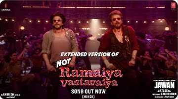 Jawan: Not Ramaiya Vastavaiya Extended Version (Hindi): Shah Rukh Khan | Atlee |Anirudh | Nayanthara