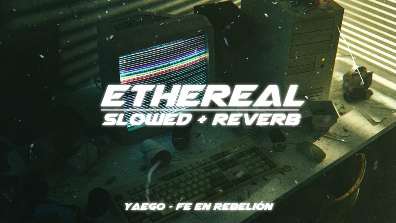 yaego - fe en rebelión (slowed + reverb) yaego - fe en rebelión (slowed + reverb)