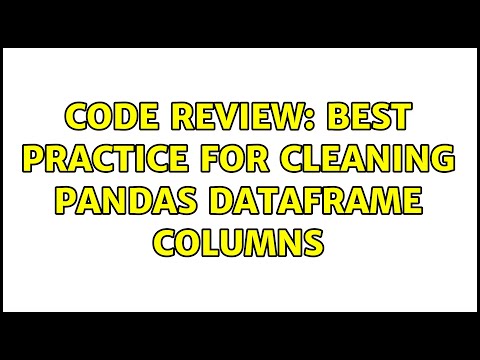 Code Review: Best practice for cleaning Pandas dataframe columns