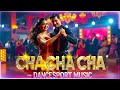 Cha Cha Song NonStop Playlist   Greatest Oldies Songs   Dancing Music #3986