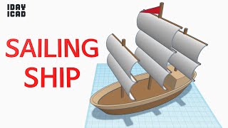 [1DAY_1CAD] SAILING SHIP (Tinkercad : Know-how / Style / Education)