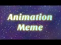 |Do you|OC|Animation Meme|Lazy|
