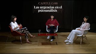 66 - Las urgencias en el psicoanálisis