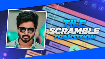 TILE SCRAMBLE TRANSITION EFFECT STATUS VIDEO EDITING IN ALIGHT MOTION