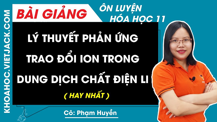 Bài toán lựa chọn dung dịch từ các ion năm 2024