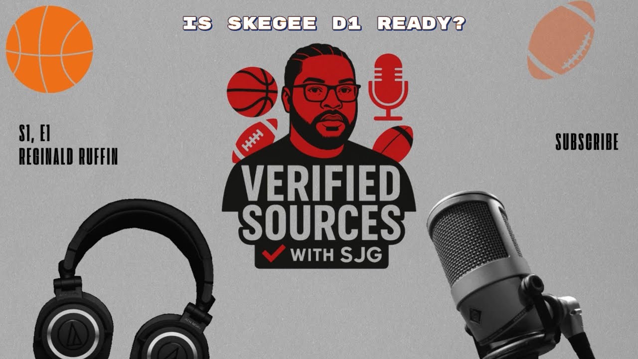 Verified Sources With SJG Ep. 1: Tuskegee set to make more history. Is D1 Next For This HBCU?