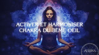 Méditation pour activer et harmoniser : CHAKRA 3°ŒIL