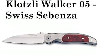 Klotzli Walker 05 - Swiss Sebenza