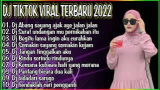 DJ ABANG SAYANG AJAK AYE JALAN JALAN REMIX NONSTOP TERBARU 2022 VIRAL TIKTOK