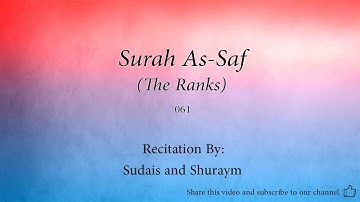 Surah As Saf The Ranks   061   Sudais and Shuraym   Quran Audio