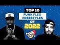 Top 10 HOTTEST Funk Flex Freestyles from 2022!