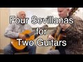 Four sevillanas for two guitars