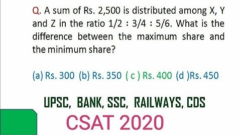 A sum of Rs. 2,500 is distributed among X, Y and Z in the ratio 1/2 ∶ 3/4 ∶ 5/6. What is the...