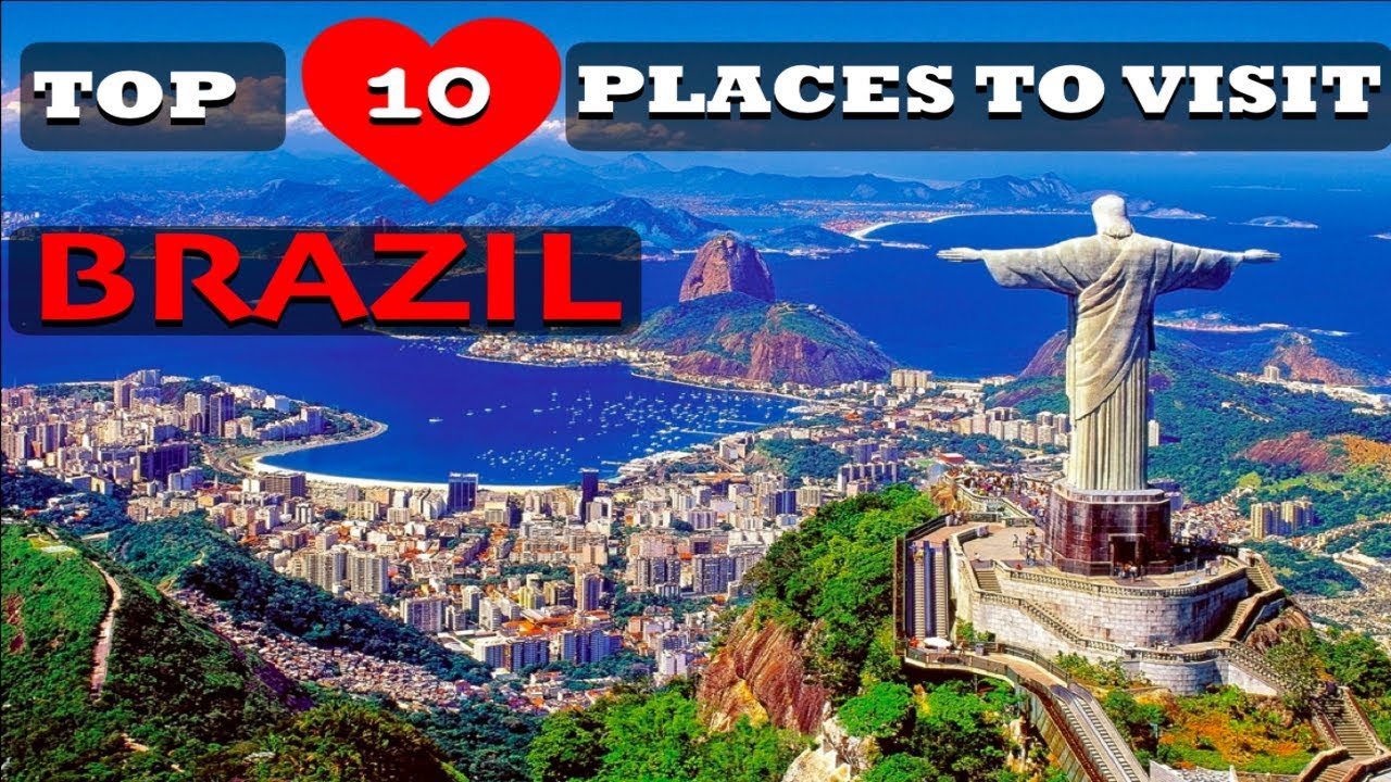 Top 10 Places To Visit In Brazil