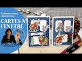 Astuces pour toujours réussir vos cartes à fenêtres !