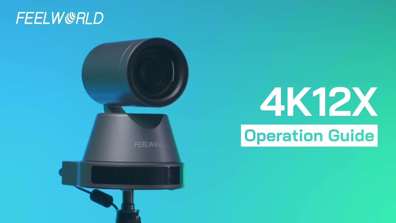 FEELWORLD 4K12X PTZ Cameras Operate Guide | USB HDMI POE 12X Optical 4K PTZ Camera