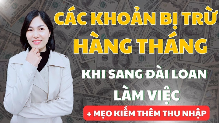 Đi xkld đài loan tháng khoảng được bao nhiêu năm 2024