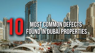 10 most common defects found in Dubai properties 