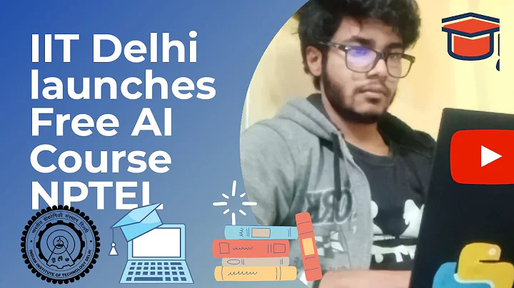 IIT Delhi launches free online course on Artificial Intelligence || NPTEL