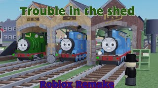 Trouble In The Shed Remake