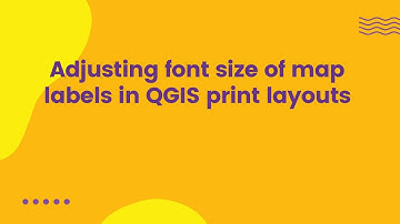 Adjusting font size of map labels in QGIS print layouts