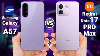 Redmi Note 17 Pro Max vs Samsung Galaxy A57 | Full Comparison - Which One Wins?