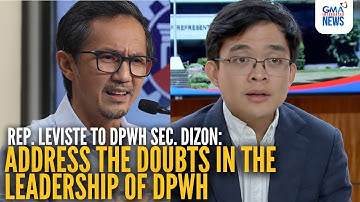 ICYMI - Rep. Leviste urges Sec. Dizon to address leadership issues in DPWH | GMA Integrated News