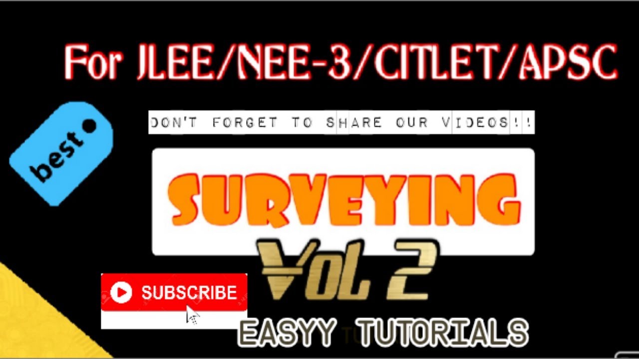 Surveying Volm.2 for JLEE/NEE-3/CITLEET/APSC Aspirants 