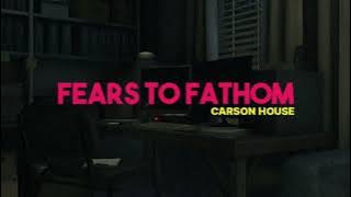 Fears to fathom: carson house - laundry music