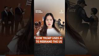 How Trump uses AI to rebrand the US | Digital Dilemma