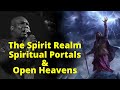 How to be Opened to the Spirit Realm | APOSTLE JOSHUA SELMAN