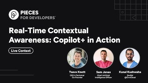 What Live Context looks like in Pieces Copilot+