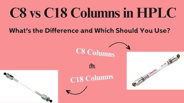 C8 vs C18 Columns in HPLC: What’s the Difference and Which Should You Use? #hplccolumn