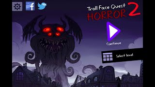 Troll Face Quest: Horror 2 - All Levels