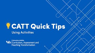 CATT Quick Tips: Using Activities