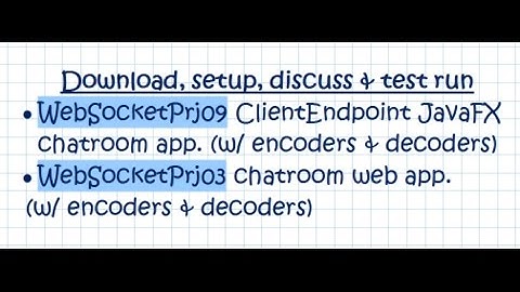 WebSocket Tutorial 09 (ClientEndpoint JavaFX chat app w/ encoders & decoders)