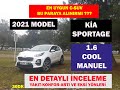 2021 MODEL KİA SPORTAGE 1.6 COOL MANUEL EN DETAYLI İNCELEME YAKIT ARTI VE EKSİ YANLARI