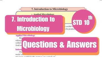 10th Std - Science 2 - Chapter 7 Introduction to microbiology questions answers - class 10 - ssc