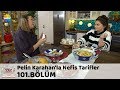 Pelin Karahan'la Nefis Tarifler 101.Bölüm | 5 Şubat 2018