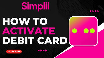 How to Activate Simplii Debit Card Online !